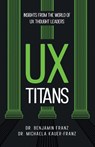 UX Titans - Benjamin Franz ; Michaela Kauer-Franz - 9783000818196
