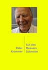 Auf des Messers Schneide - Peter Krammer - 9783000862038
