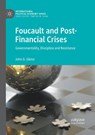 Foucault and Post-Financial Crises - John G. Glenn - 9783030083939