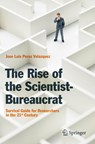 The Rise of the Scientist-Bureaucrat - Jose Luis Perez Velazquez - 9783030123284