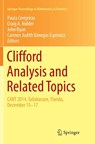 Clifford Analysis and Related Topics - Paula Cerejeiras ; Craig A. Nolder ; John Ryan - 9783030130800