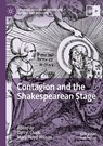 Contagion and the Shakespearean Stage - Darryl Chalk ; Mary Floyd-Wilson - 9783030144302