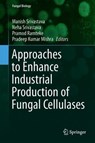 Approaches to Enhance Industrial Production of Fungal Cellulases - Manish Srivastava ; Neha Srivastava ; Pramod W. Ramteke ; Pradeep Kumar Mishra - 9783030147259