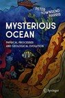 Mysterious Ocean - Peter Townsend Harris - 9783030156312