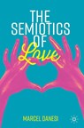 The Semiotics of Love - Marcel Danesi - 9783030181109