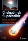 Chelyabinsk Superbolide - Nick Gorkavyi ; Alexander Dudorov ; Sergey Taskaev - 9783030229856