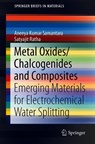 Metal Oxides/Chalcogenides and Composites -  - 9783030248604