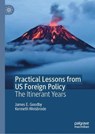 Practical Lessons from US Foreign Policy - GOODBY,  James E. ; Weisbrode, Kenneth - 9783030273118