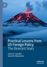 Practical Lessons from US Foreign Policy - James E. Goodby ; Kenneth Weisbrode - 9783030273149