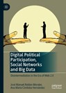 Digital Political Participation, Social Networks and Big Data - Jose Manuel Robles-Morales ; Ana Maria Cordoba-Hernandez - 9783030277567