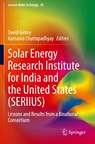 Solar Energy Research Institute for India and the United States (SERIIUS) - David Ginley ; Kamanio Chattopadhyay - 9783030331863