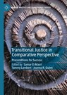 Transitional Justice in Comparative Perspective - Samar El-Masri ; Tammy Lambert ; Joanna R. Quinn - 9783030349196