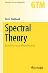 Spectral Theory - David Borthwick - 9783030380014