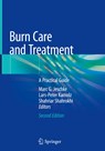 Burn Care and Treatment - Marc G. Jeschke ; Lars-Peter Kamolz ; Shahriar Shahrokhi - 9783030391928