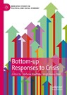 Bottom-up Responses to Crisis - Stefanie Haeffele ; Virgil Henry Storr - 9783030393113