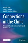 Connections in the Clinic - Randall Reitz ; Laura E. Sudano ; Mark P. Knudson - 9783030462734