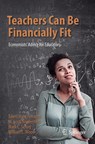Teachers Can Be Financially Fit - Tawni Hunt Ferrarini ; M. Scott Niederjohn ; Mark C. Schug ; William C. Wood - 9783030493554