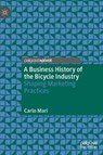 A Business History of the Bicycle Industry - MARI,  Carlo - 9783030505622