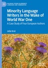 Minority Language Writers in the Wake of World War One - Jelle Krol - 9783030520397