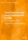 Food Festivals and Local Development in Italy - Michele Filippo Fontefrancesco - 9783030533205