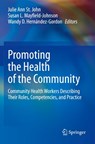 Promoting the Health of the Community - Julie Ann St. John ; Susan L. Mayfield-Johnson ; Wandy D. Hernandez-Gordon - 9783030563776