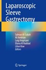 Laparoscopic Sleeve Gastrectomy - Salman Al-Sabah ; Ali Aminian ; Luigi Angrisani - 9783030573720
