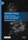 Familial Feeling - HASCHEMI YEKANI,  Elahe - 9783030586409
