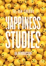 Happiness Studies - Tal Ben-Shahar - 9783030648688