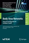 Body Area Networks. Smart IoT and Big Data for Intelligent Health - Muhammad Mahtab Alam ; Matti Hamalainen ; Lorenzo Mucchi ; Imran Khan Niazi ; Yannick Le Moullec - 9783030649906