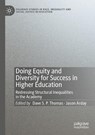 Doing Equity and Diversity for Success in Higher Education - THOMAS,  Dave S. P. ; Arday, Jason - 9783030656706