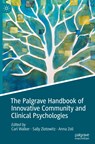 The Palgrave Handbook of Innovative Community and Clinical Psychologies - Carl Walker ; Sally Zlotowitz ; Anna Zoli - 9783030711894