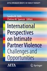International Perspectives on Intimate Partner Violence - Sandra M. Stith ; Chelsea M. Spencer - 9783030748074