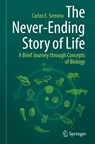 The Never-Ending Story of Life - Carlos E. Semino - 9783030759681