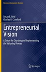 Entrepreneurial Vision - Susan E. Reid ; Charles B. Crawford - 9783030778026