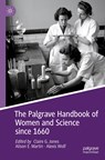 The Palgrave Handbook of Women and Science since 1660 - Claire G. Jones ; Alison E. Martin ; Alexis Wolf - 9783030789756