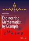Engineering Mathematics by Example - Robert Sobot - 9783030795474