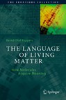 The Language of Living Matter - Bernd-Olaf Kuppers - 9783030803216