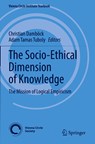 The Socio-Ethical Dimension of Knowledge - Christian Dambock ; Adam Tamas Tuboly - 9783030803650