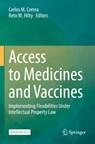 Access to Medicines and Vaccines - Carlos M. Correa ; Reto M. Hilty - 9783030831165