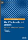 The 2020 Presidential Election - Luke Perry - 9783030838713