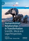 Human/Animal Relationships in Transformation - Augusto Vitale ; Simone Pollo - 9783030852795