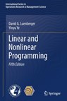 Linear and Nonlinear Programming - David G. Luenberger ; Yinyu Ye - 9783030854522