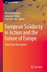 European Solidarity in Action and the Future of Europe - Michael Kaeding ; Johannes Pollak ; Paul Schmidt - 9783030865368