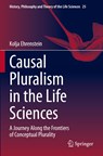 Causal Pluralism in the Life Sciences - Kolja Ehrenstein - 9783030879440