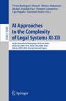AI Approaches to the Complexity of Legal Systems XI-XII - Victor Rodriguez-Doncel ; Monica Palmirani ; Michal Araszkiewicz ; Pompeu Casanovas ; Ugo Pagallo ; Giovanni Sartor - 9783030898106