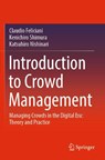 Introduction to Crowd Management - Claudio Feliciani ; Kenichiro Shimura ; Katsuhiro Nishinari - 9783030900144
