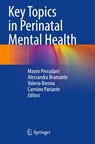 Key Topics in Perinatal Mental Health - Mauro Percudani ; Alessandra Bramante ; Valeria Brenna - 9783030918347