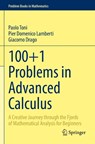 100+1 Problems in Advanced Calculus - Paolo Toni ; Pier Domenico Lamberti ; Giacomo Drago - 9783030918651