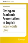 Giving an Academic Presentation in English - Adrian Wallwork - 9783030956080