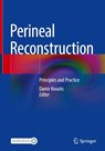 Perineal Reconstruction - Damir Kosutic - 9783030976903